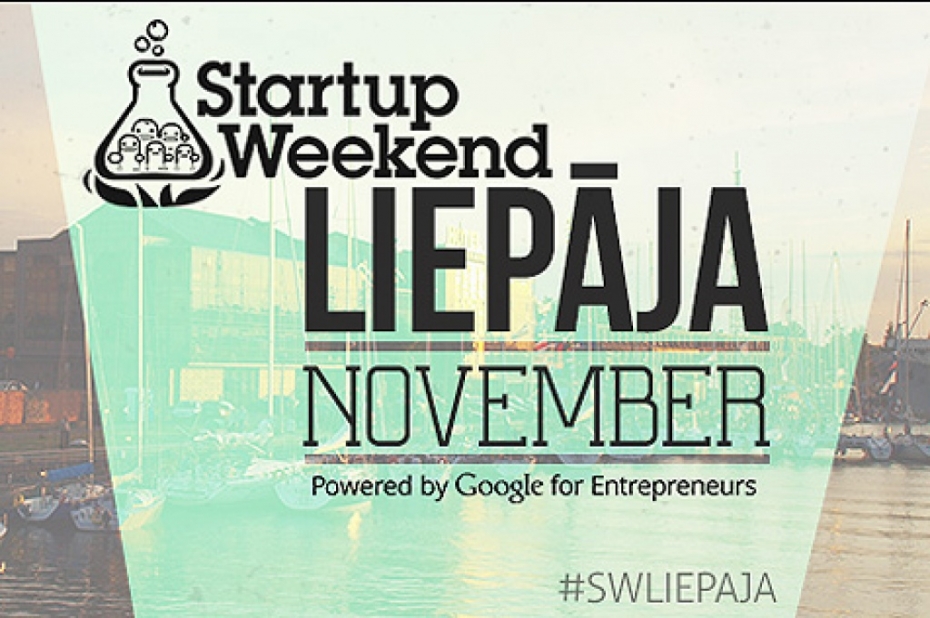 Gaidāms unikāls pasākums "StartUp Weekend Liepaja"