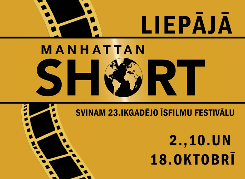 Arī Liepājā oktobrī notiks starptautiskais Manhetenas īsfilmu kinofestivāls