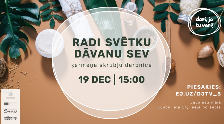 Aicina jauniešus radīt svētku dāvanu sev pašiem