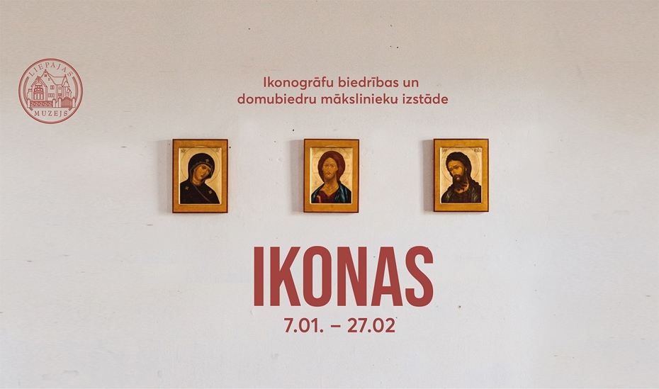Liepājas muzejā tiks atvērta jauna izstāde "Ikonas"