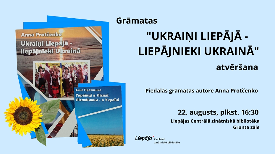 Bibliotēka aicina uz grāmatas "Ukraiņi Liepājā, liepājnieki Ukrainā" atvēršanu