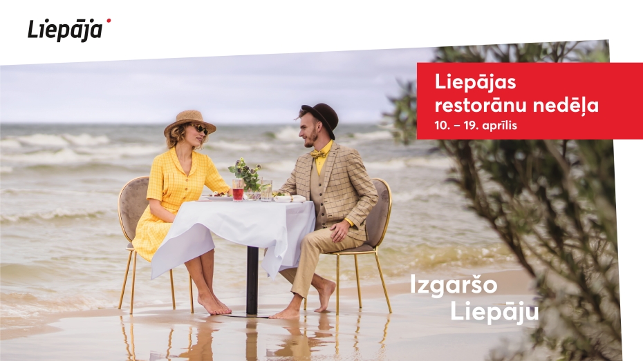 Liepājas pavasara restorānu nedēļa – Izgaršo Liepāju! 