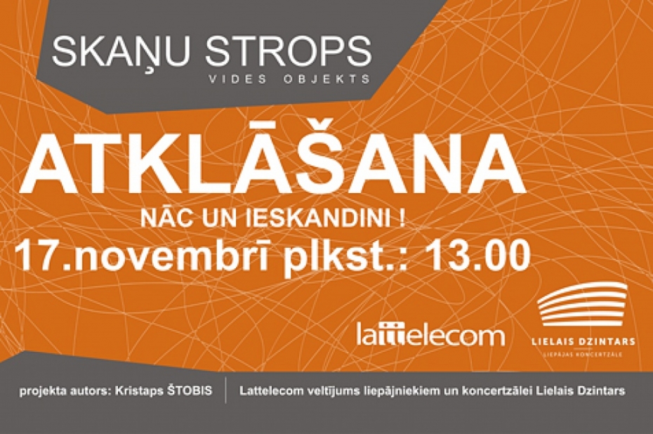 Otrdien atklās vides dizaina objektu "Skaņu strops"
