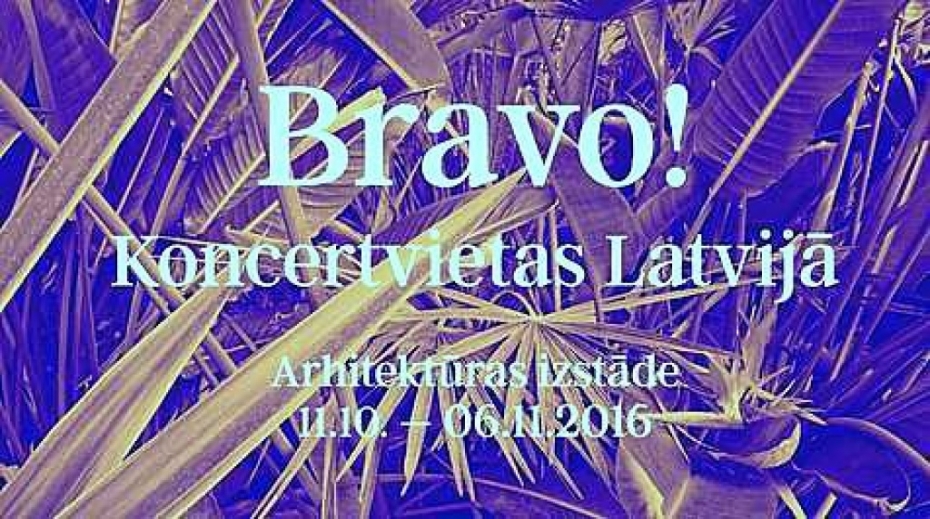 Atklās arhitektūras izstādi "Bravo! Koncertvietas Latvijā"